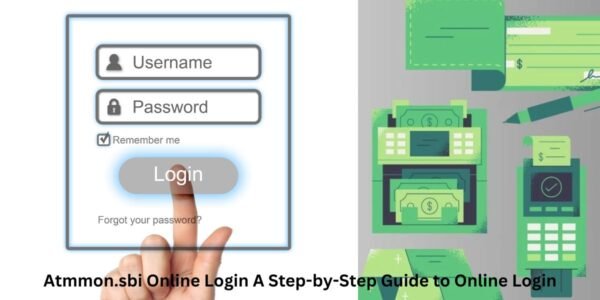 Atmmon.sbi Online Login A Step-by-Step Guide to Online Login